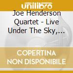 Joe Henderson Quartet - Live Under The Sky, Tokyo, 1984 cd