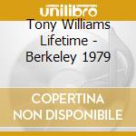 Tony Williams Lifetime - Berkeley 1979 cd