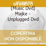 (Music Dvd) Majke - Unplugged Dvd cd