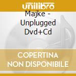 Majke - Unplugged Dvd+Cd cd