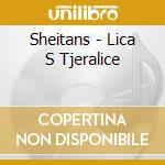 Sheitans - Lica S Tjeralice cd