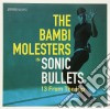 (LP Vinile) Bambi Molesters (The) - Sonic Bullets - 13 From The Hip cd