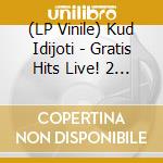 (LP Vinile) Kud Idijoti - Gratis Hits Live! 2 Lp lp vinile