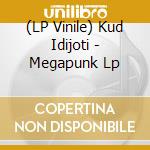 (LP Vinile) Kud Idijoti - Megapunk Lp vinile