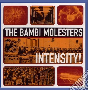 Bambi Molesters - Intensity cd musicale di Bambi Molesters