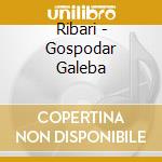 Ribari - Gospodar Galeba cd