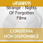 Strange - Nights Of Forgotten Films cd