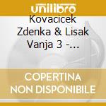 Kovacicek Zdenka & Lisak Vanja 3 - Happy Jazz Vil.2 (Revisited) cd