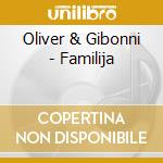 Oliver & Gibonni - Familija cd