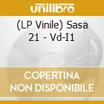 (LP Vinile) Sasa 21 - Vd-I1 lp vinile di Sasa 21