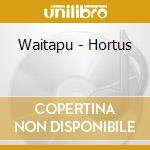 Waitapu - Hortus cd