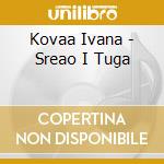 Kovaa Ivana - Sreao I Tuga cd