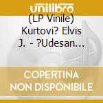 (LP Vinile) Kurtovi? Elvis J. - ?Udesan Svet Privatluka Lp vinile