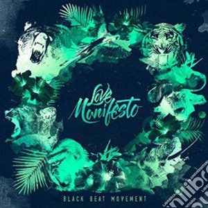 Black Beat Movement - Love Manifesto cd musicale di Black Beat Movement