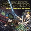 Piotta Ft. Danno (Colle Der Fomento) - La Forza Che Scorre (Ep) cd