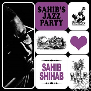 Sahib Shihab - Sahib'S Jazz Party cd musicale di Sahib Shihab
