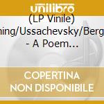 (LP Vinile) Luening/Ussachevsky/Bergsma - A Poem In Cycles And Bells & Other Music...