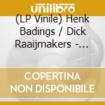(LP Vinile) Henk Badings / Dick Raaijmakers - Evolutions, Contrasts & Electronic Music vinile