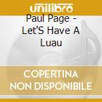 Paul Page - Let'S Have A Luau