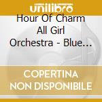 Hour Of Charm All Girl Orchestra - Blue Skies / Rhapsody In Blue Vol. 2 cd