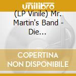 (LP Vinile) Mr. Martin's Band - Die Halbstarken vinile