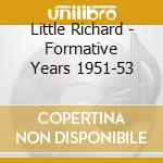 Little Richard - Formative Years 1951-53 cd