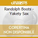 Randolph Boots - Yakety Sax cd