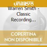Warren Smith - Classic Recording 1956-59 cd musicale di WARREN SMITH