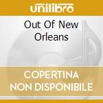 Out Of New Orleans cd