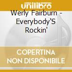 Werly Fairburn - Everybody'S Rockin' cd