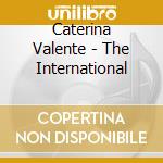 Caterina Valente - The International cd