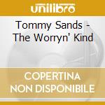 Tommy Sands - The Worryn' Kind cd musicale di Tommy Sands