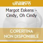 Margot Eskens - Cindy, Oh Cindy cd