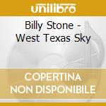 Billy Stone - West Texas Sky cd