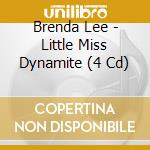 Brenda Lee - Little Miss Dynamite  (4 Cd) cd musicale di BRENDA LEE (4 CD)