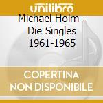 Michael Holm - Die Singles 1961-1965 cd