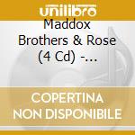 Maddox Brothers & Rose (4 Cd) - Same cd