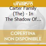 Carter Family (The) - In The Shadow Of Clinc Mountain (12 Cd) cd