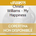Christa Williams - My Happiness cd