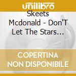 Skeets Mcdonald - Don'T Let The Stars Get In Your Eyes (5 Cd)
