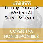 Tommy Duncan & Western All Stars - Beneath A Neon Star In A