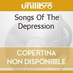 Songs Of The Depression cd musicale di AA.VV.