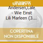 Andersen,Lale - Wie Einst Lili Marleen (3 Cd) cd