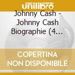 Johnny Cash - Johnny Cash Biographie (4 Cd) cd