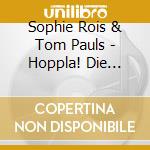 Sophie Rois & Tom Pauls - Hoppla! Die Weill-Lenya Biographie (6 Cd)
