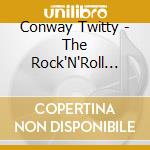 Conway Twitty - The Rock'N'Roll Years (8 Cd) cd musicale di CONWAY TWITTY (8 CD)