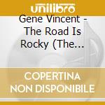 Gene Vincent - The Road Is Rocky (The Complete Studio Masters 1956-1971) (8 Cd) cd musicale di VINCENT GENE
