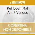 Ruf Doch Mal An! / Various cd musicale di Artisti Vari