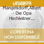 Mangelsdorff,Albert - Die Opa Hirchleitner Story,Pl cd