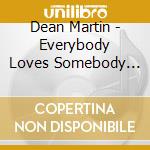 Dean Martin - Everybody Loves Somebody (6 Cd+Dvd) cd